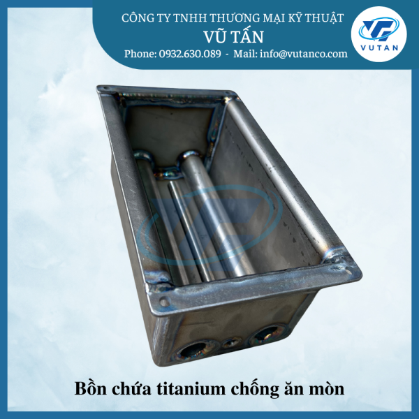 Bồn chứa titanium chống ăn mòn