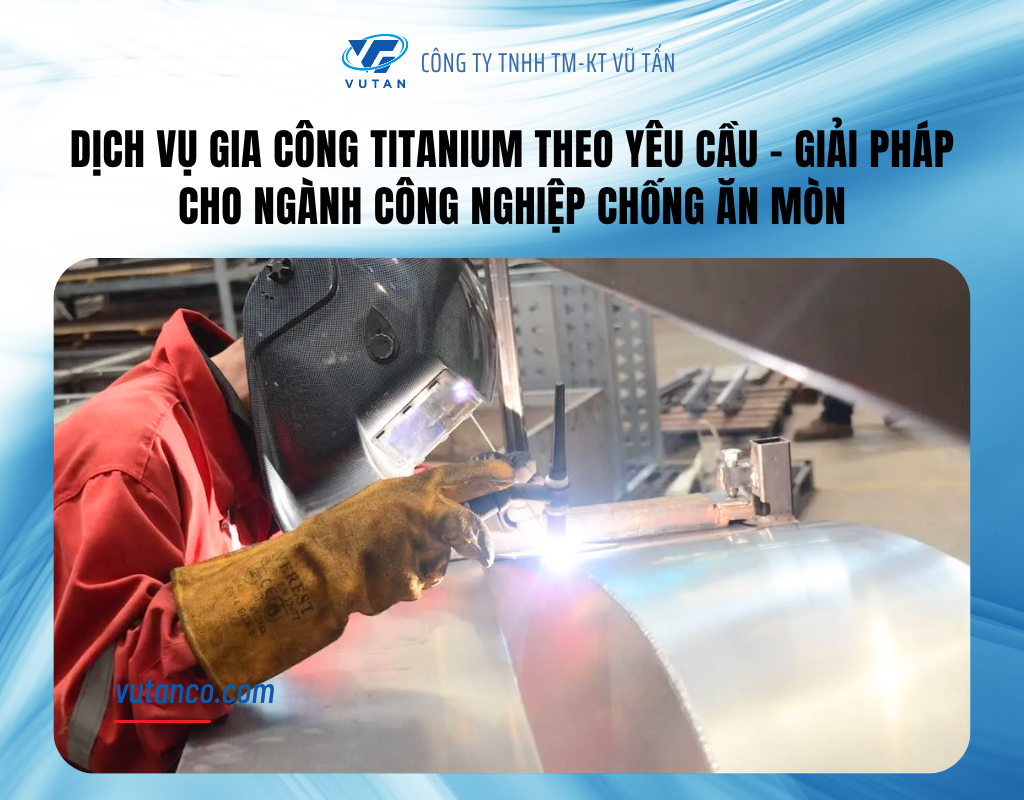 gia công titanium theo yêu cầu